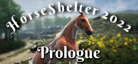 Horse Shelter 2022 - Prologue banner image