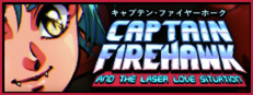 Captain Firehawk and the Laser Love Situation