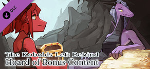 The Kobolds Left Behind - Hoard of Bonus Content