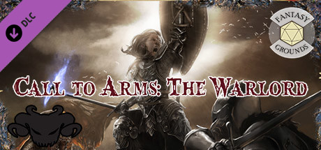 Fantasy Grounds - Call to Arms: The Warlord Header Image