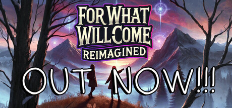 For What Will Come