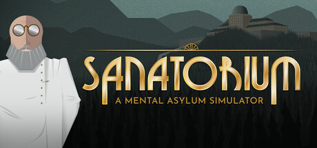 Sanatorium - A Mental Asylum Simulator header