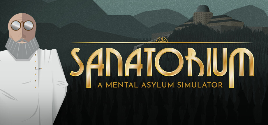 Sanatorium - A Mental Asylum Simulator header image