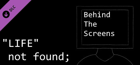 "LIFE" not found; Behind The Screens banner image