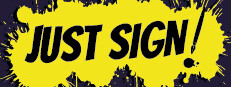 Just Sign!