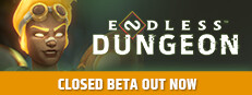 ENDLESS™ Dungeon – Closed Beta