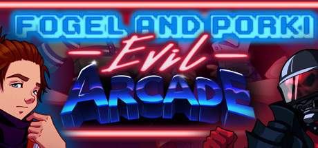 Fogel And Porki Evil Arcade banner image