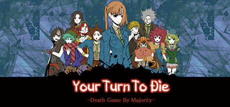 Your Turn To Die -Death Game By Majority- crack status