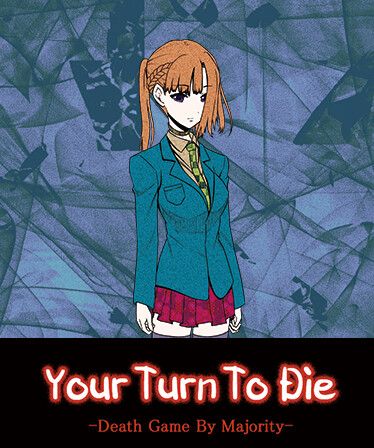 Your Turn To Die -Death Game By Majority-