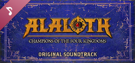 Alaloth: Champions of The Four Kingdoms - Original Soundtrack banner image