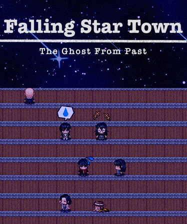 FallingStarTown: The Ghost From Past