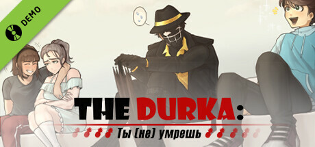 Купить дешево The Durka. Ты (не) умрешь. Демо Купить ключ дешево The Durka. Ты (не) умрешь. Демо