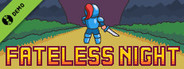 Fateless Night Demo