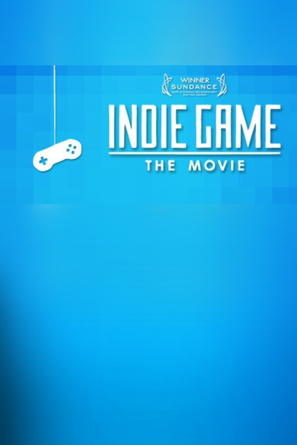 Cover art of Indie Game: The Movie