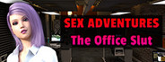 Sex Adventures - The Office Slut