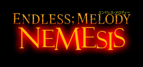 Endless; Melody—NEMESIS