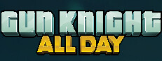 Gun Knight All Day