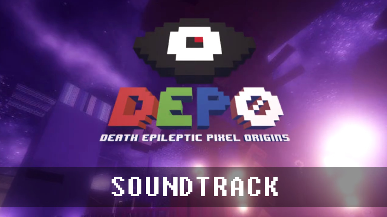 DEPO : Death Epileptic Pixel Origins Soundtrack Featured Screenshot #1