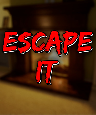 ESCAPE IT