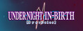 UNDER NIGHT IN-BIRTH II Sys:Celes header image