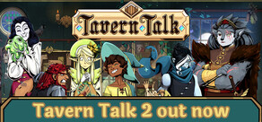 Tavern Talk - A Cozy Visual Novel