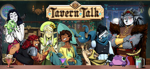 Tavern Talk - A Cozy Visual Novel