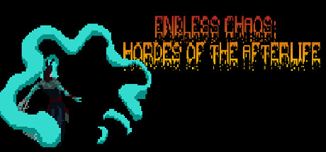 Endless Chaos: Hordes of the Afterlife banner