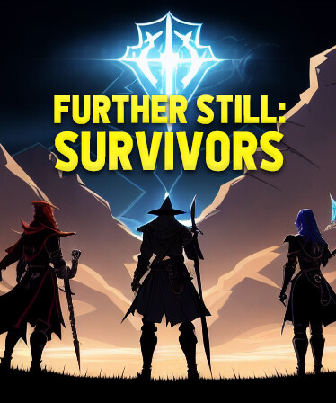 Further Still: Survivors