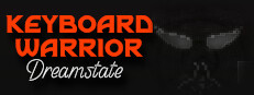 Keyboard Warrior: Dreamstate
