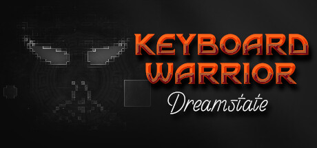 keyboard-warrior:-dreamstate
