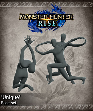 Monster Hunter Rise - &quot;Unique&quot; Pose Set