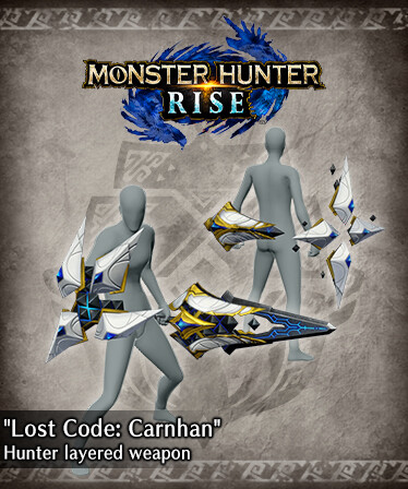 Monster Hunter Rise - "Lost Code: Carnhan" Hunter layered weapon (Sword & Shield)
