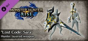 Monster Hunter Rise - Stile arma "Codice perduto: Sara" (lama caricata)