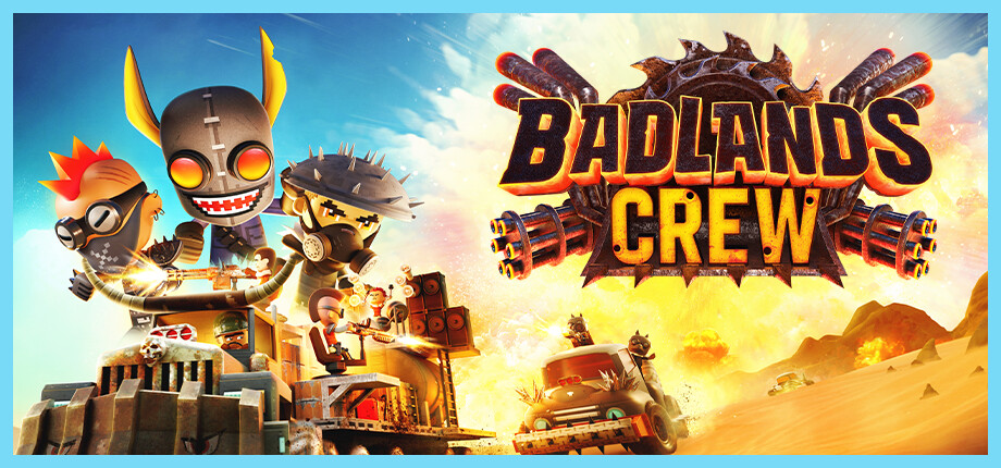 Badlands Crew - Drive, Command, Conquer cover art