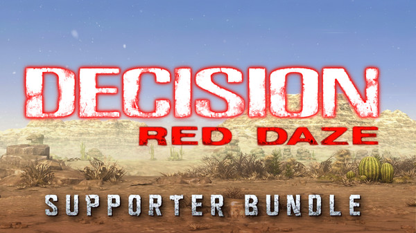 Decision: Red Daze Supporter Bundle