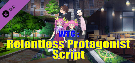 WTC : Relentless Protagonist Script