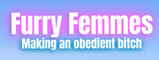 Furry Femmes: Making an Obedient Bitch