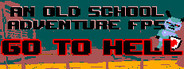 An old school adventure FPS - Go To Hell