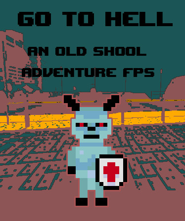 An old school adventure FPS - Go To Hell