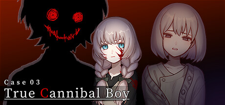 Case 03: True Cannibal Boy Cover Image