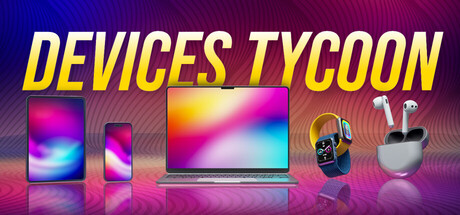 Devices Tycoon artwork