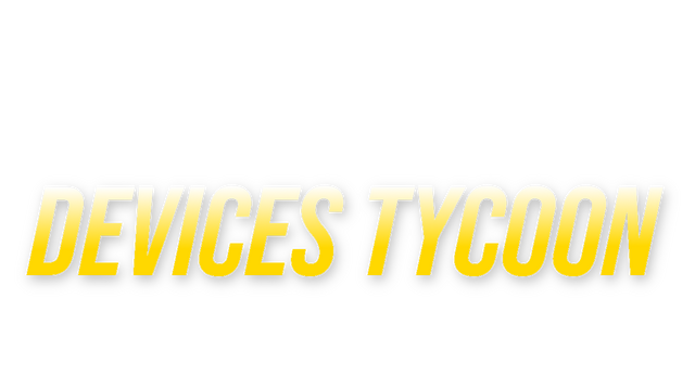 Devices Tycoon