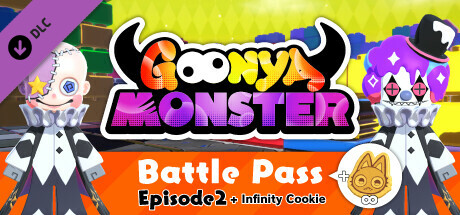 Goonya Monster - Battle Pass : Episode 2 + Infinity Cookie