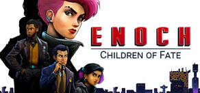 Enoch : Children of fate