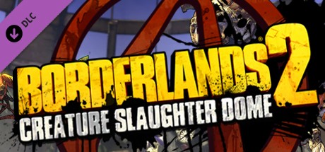 Borderlands 2: Creature Slaughterdome banner image