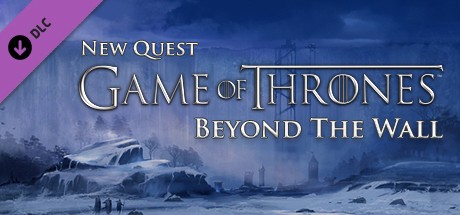 Game of Thrones - Beyond the Wall (Blood Bound) DLC banner image