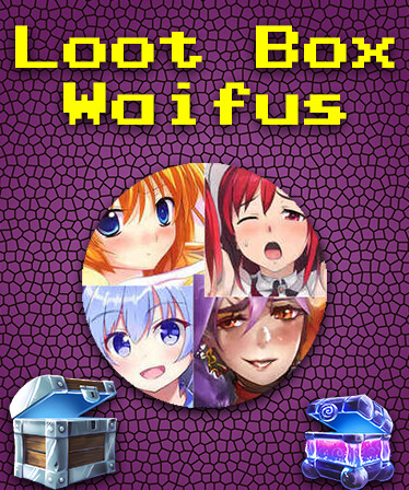 Loot Box Waifus