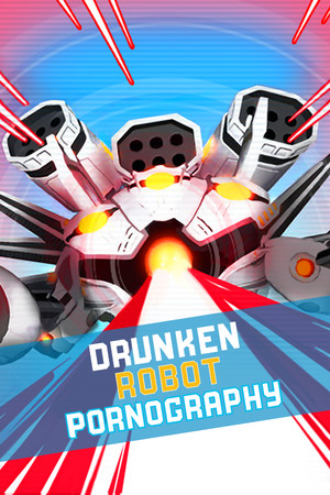 Cover art of Drunken Robot Pornography