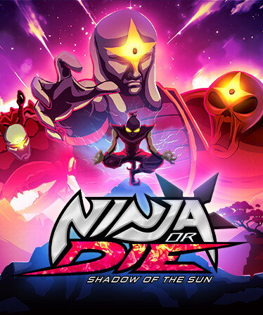 Ninja or Die: Shadow of the Sun