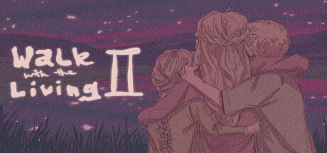 Walk with the Living 2 header art